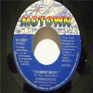 Commodores - Thumpin' Music / Just To Be Close To You