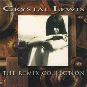 Crystal Lewis - The Remix Collection