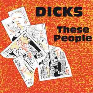 Dicks - These People