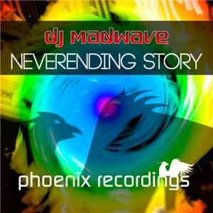 DJ Madwave - Neverending Story