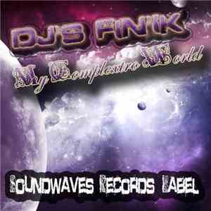 Dj's Fin'ik - My Complextro World