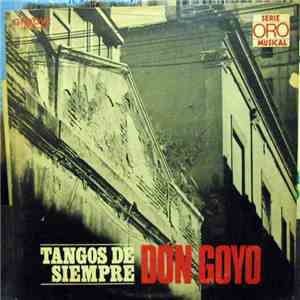 Don Goyo  - Tangos De Siempre