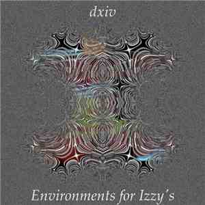 dxiv - Environments For Izzy's