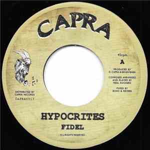Fidel, Real Rockers, Echo & Reverb, Dennis Capra - Hypocrites
