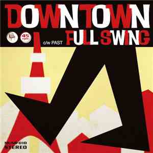 Full Swing - Downtown / Past
