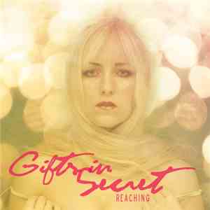 Gifts In Secret - Reaching