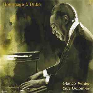 Glauco Venier, Yuri Goloubev - Hommage À Duke