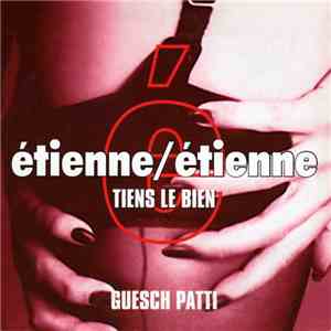Guesch Patti - Étienne / Étienne (Tiens Le Bien)