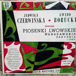 Jadwiga Czerwinska, Gwido Borucki - Piosenki Lwowskie, Warszawskie, Paryski ...