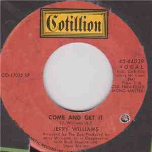 Jerry Williams - Come And Get It / It's Still Good