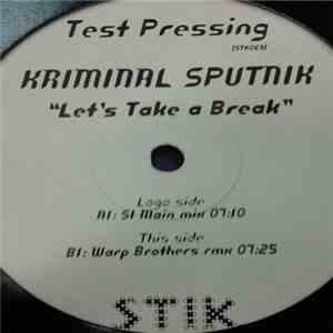Kriminal Sputnik - Let's Take A Break