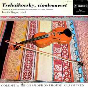 Leonide Kogan, André Vandernoot, Tschaikovsky - Vioolconcert