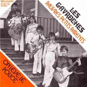 Les Gavroches - Pauvres Petits Parents / On Leve Le Pouce