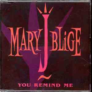 Mary J. Blige - You Remind Me