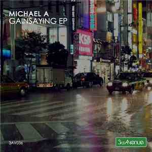 Michael A  - Gainsaying EP