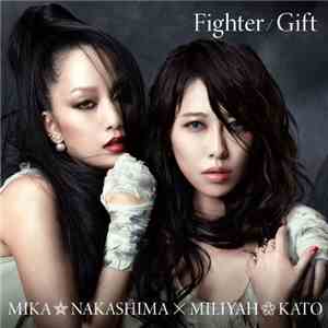 Mika Nakashima × Miliyah Kato - Fighter / Gift