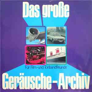 No Artist - Das Große Geräusche-Archiv