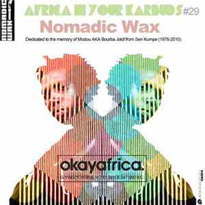 Nomadic Wax - Africa In Your Earbuds #29