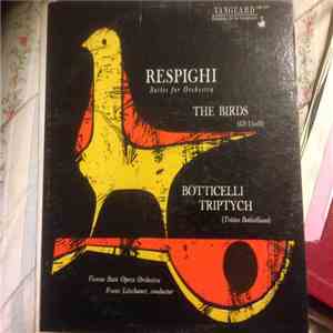 Ottorino Respighi - Respighi: The Birds / Botticelli Triptych