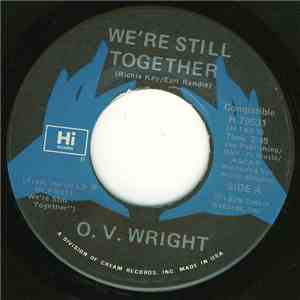 O.V. Wright - We're Still Together / I Don't Know Why