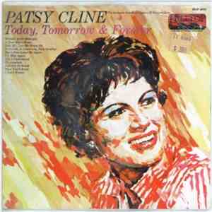 Patsy Cline - Today, Tomorrow And Forever