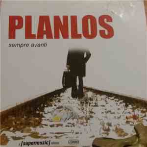 Planlos - Sempre Avanti / Immer Weiter