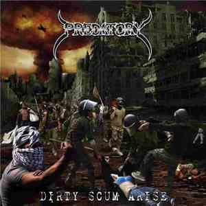 Predatory - Dirty Scum Arise