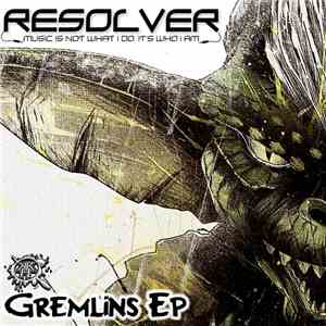 Resolver  - Gremlins EP