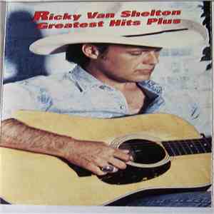 Ricky Van Shelton - Greatest Hits Plus