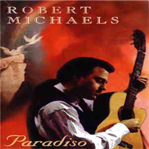 Robert Michaels  - Paradiso