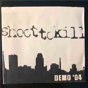 Shoot To Kill - Demo '04