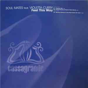 Soul Mates Feat. Violetta Curry - Feel This Way