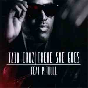 Taio Cruz Feat. Pitbull - There She Goes
