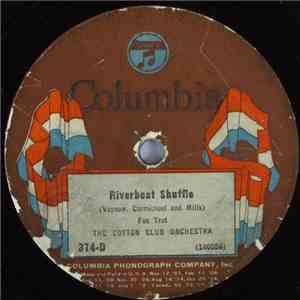 The Cotton Club Orchestra - Riverboat Shuffle / Original Two Time Man
