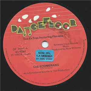 The Ex Tras Featuring Floreida - The Boomerang / Love You So Much