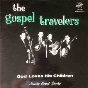 The Gospel Travelers - God Loves His Children - Country Gospel Singing