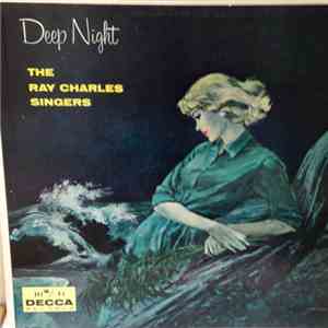 The Ray Charles Singers - Deep Night