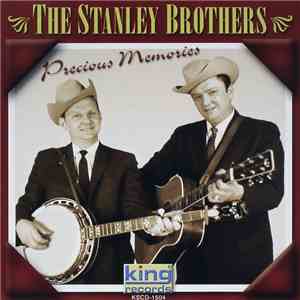 The Stanley Brothers - Precious Memories