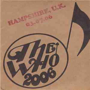 The Who - 2006Hampshire, U.K. 03.07.06