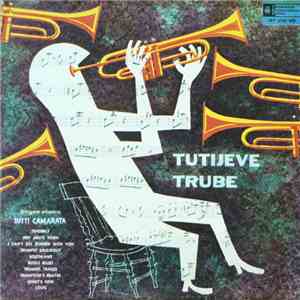 Tutti's Trumpets - Tutijeve Trube