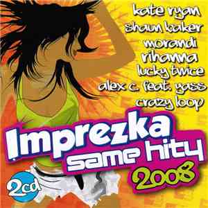 Various - Imprezka Same Hity 2008