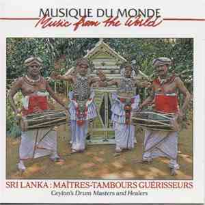 Various - Sri Lanka: Maîtres -Tambours Guérisseurs / Ceylon's Drum Masters And Healers