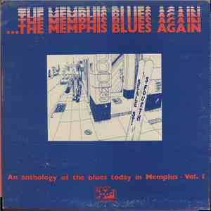 Various - ...The Memphis Blues Again: An Anthology Of The Blues Today In Me ...