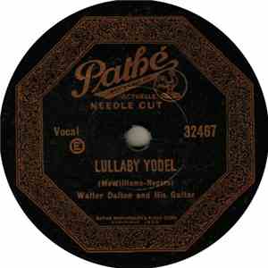 Walter Dalton And His Guitar - Lullaby Yodel / It's Funny When You Feel Tha ...