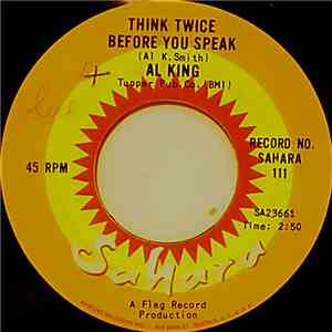 Al King - Think Twice Before You Speak / The Winner