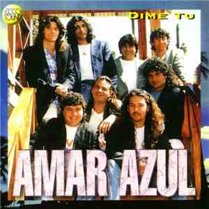 Amar Azul - Dime Tú