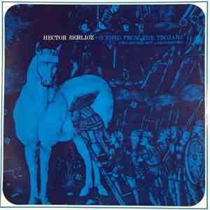 Berlioz - Scenes From The Trojans