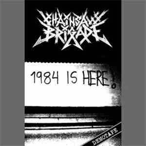 Chainsaw Brigade - 1984 Is Here! (Demotape)