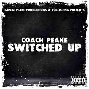 Coach Peake - Switched Up