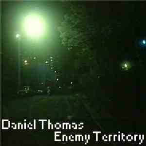 Daniel Thomas  - Enemy Territory